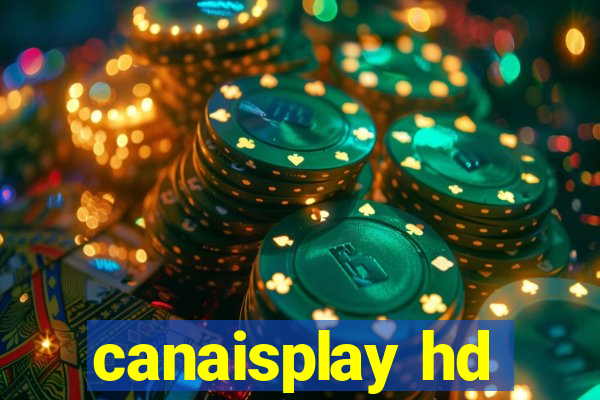 canaisplay hd